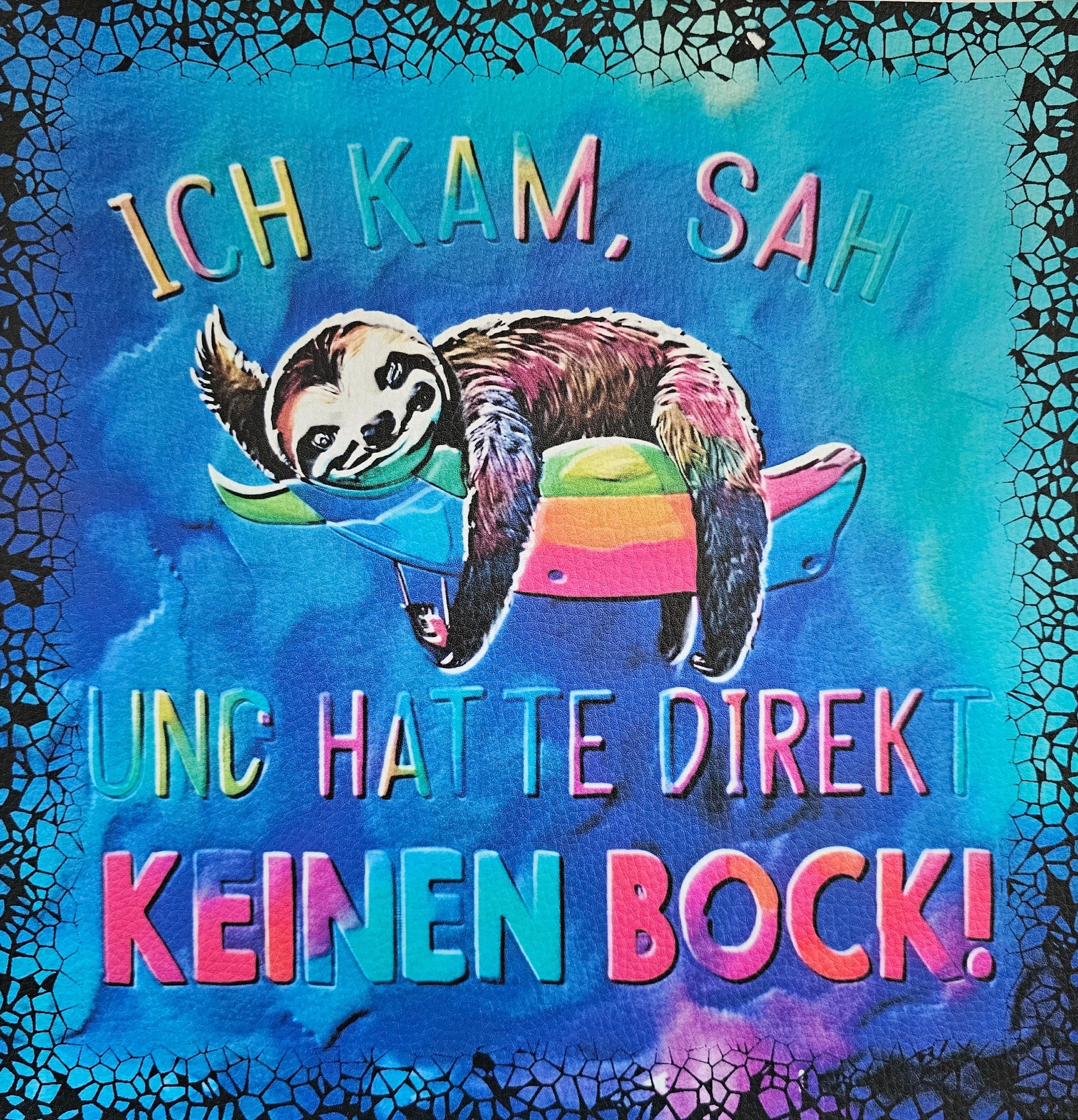 Kunstleder Panel Faultier mit Spruch New 30x 30cm